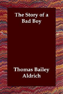 Free Audiobook: The Story of a Bad Boy by Thomas Bailey Aldrich