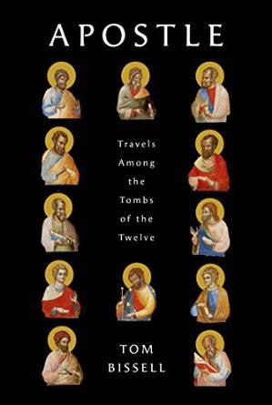 Apostle: Travels Among the Tombs of the Twelve Audiobook