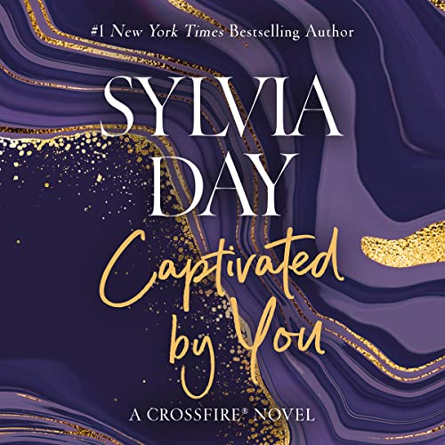 Sylvia Day: Captivated by You (Crossfire Series)