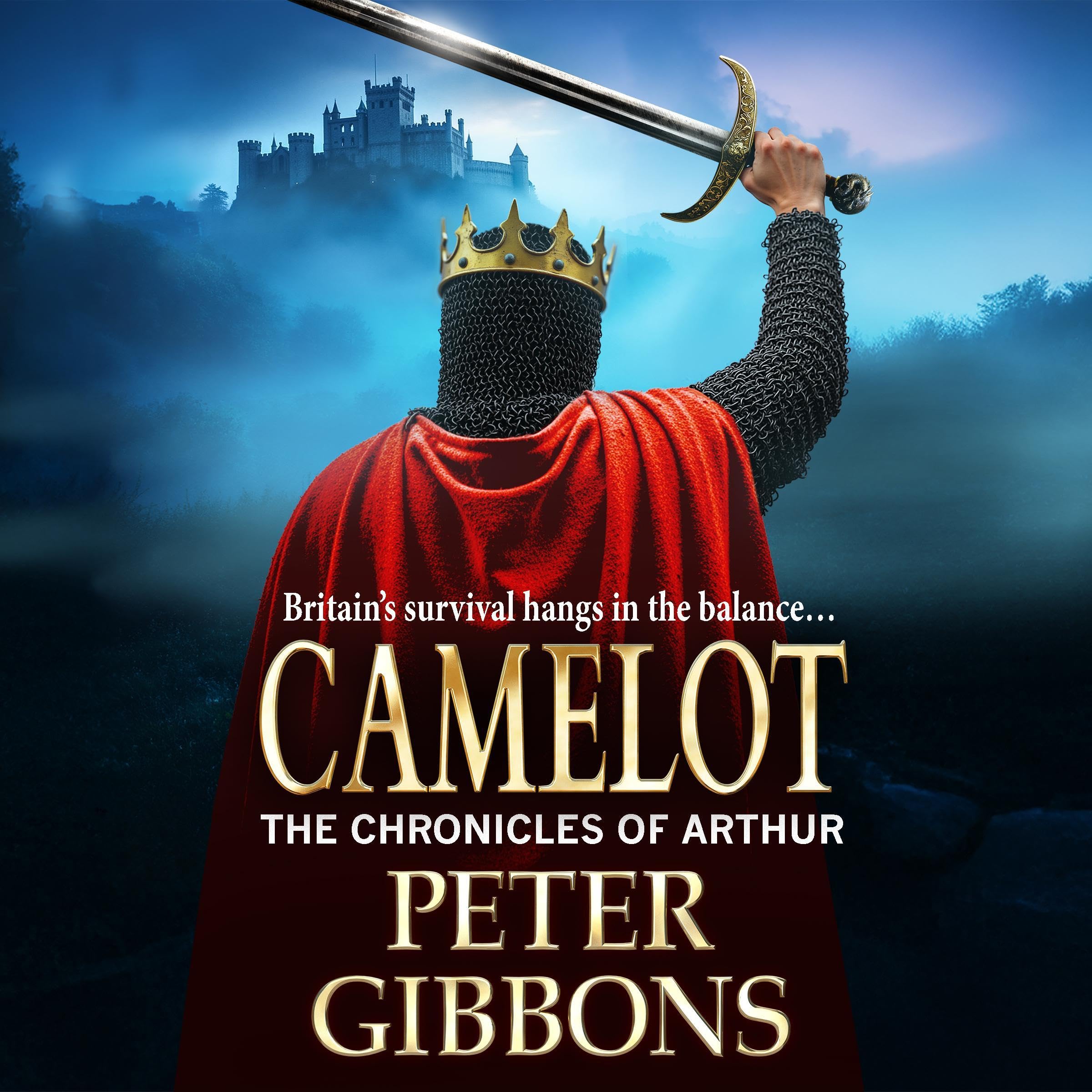 Camelot: The Chronicles of Arthur, Book 3 – Full Audiobook