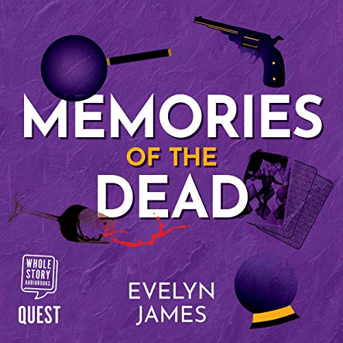 Evelyn James: Memories of the Dead (A Clara Fitzgerald Mystery)