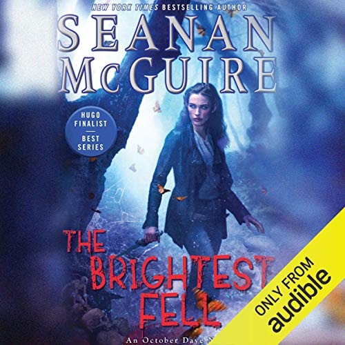Stream The Brightest Fell (October Daye) by Seanan McGuire