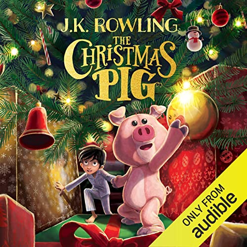 Free Audiobook: The Christmas Pig by J.K. Rowling