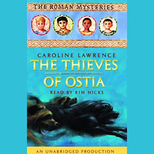 The Thieves of Ostia (Roman Mysteries) Audiobook