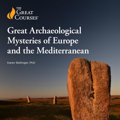 Listen to Great Archaeological Mysteries of Europe and the Mediterranean