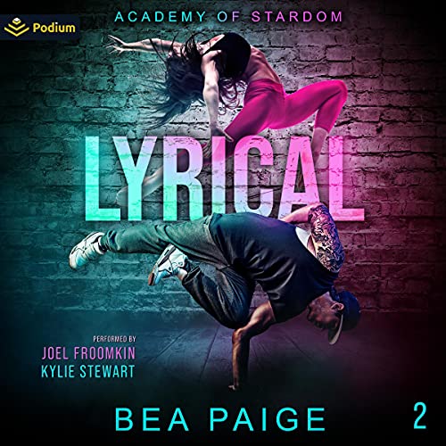 Free Audiobook: Lyrical (Academy of Stardom) by Bea Paige
