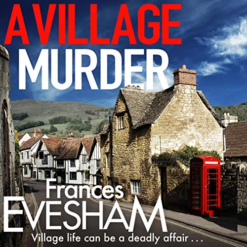 Listen to A Village Murder (A Ham Hill Mystery)
