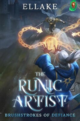 Free Audiobook: Brushstrokes of Defiance – The Runic Artist, Book 4 by Ellake