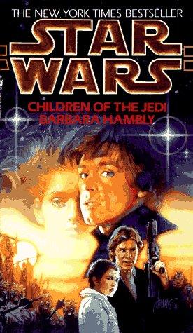 Star Wars Children of the Jedi by Barbara Hambly (Audiobook)