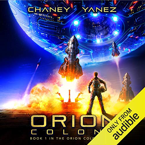 Jonathan Yanez, J. N. Chaney: Orion Colony