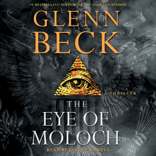 The Eye of Moloch (Glenn Beck)