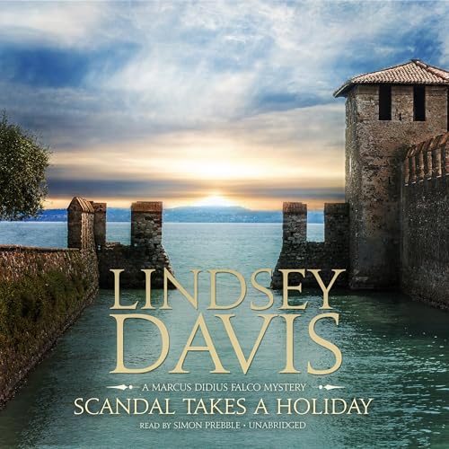 Scandal Takes a Holiday (Marcus Didius Falco) by Lindsey Davis (Audiobook)