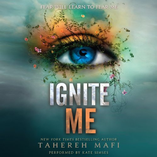 Free Audiobook: Ignite Me (Shatter Me) by Tahereh Mafi