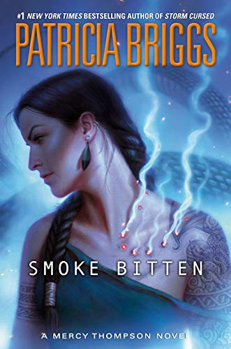 Smoke Bitten (Mercy Thompson) by Patricia Briggs (Audiobook)