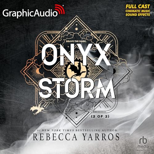 Stream Onyx Storm (Part 2 of 2) (Dramatized Adaptation) (The Empyrean) by Rebecca Yarros