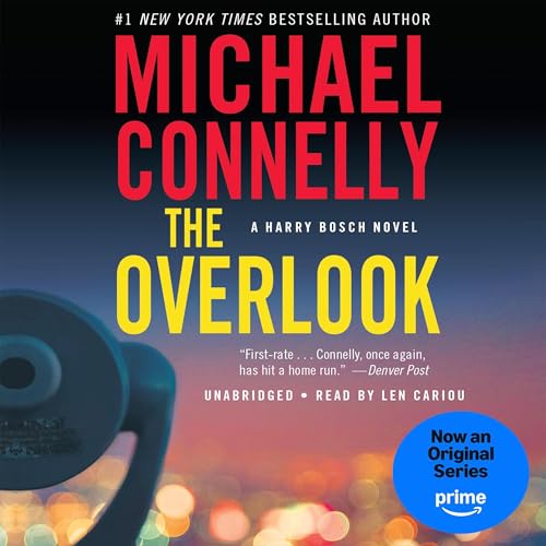 Stream The Overlook: Harry Bosch Series, Book 13 (A Harry Bosch Novel) by Michael Connelly