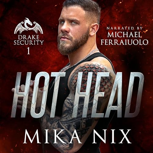 Mika Nix: Hot Head (Drake Security)