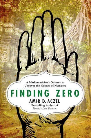 Finding Zero: A Mathematician’s Odyssey to Uncover the Origins of Numbers — Narrated Edition
