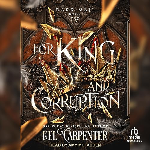 Kel Carpenter, Lucinda Dark: For King and Corruption (Dark Maji)