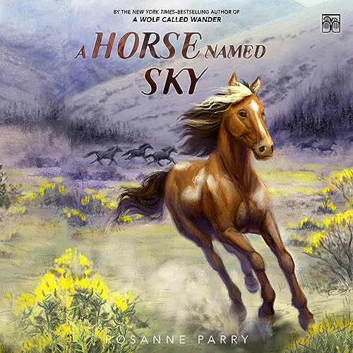 Stream A Horse Named Sky by Rosanne Parry