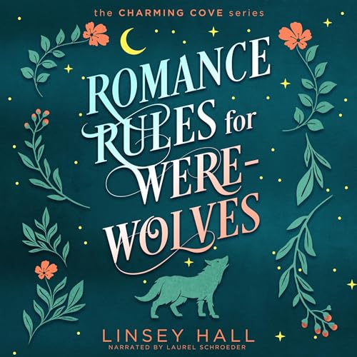 Linsey Hall: Romance Rules for Werewolves (Charming Cove)