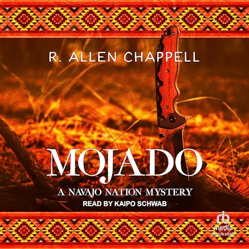 Mojado (Navajo Nation) — Narrated Edition