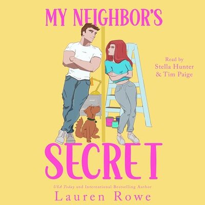 Lauren Rowe: My Neighbor’s Secret