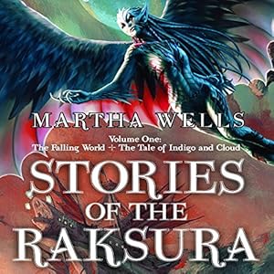 Stories of the Raksura, Book 1 (Unabridged) by Martha Wells (Audiobook)
