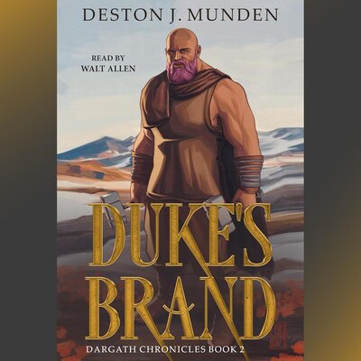 Deston J Munden: Duke’s Brand – Dargath Chronicles 02