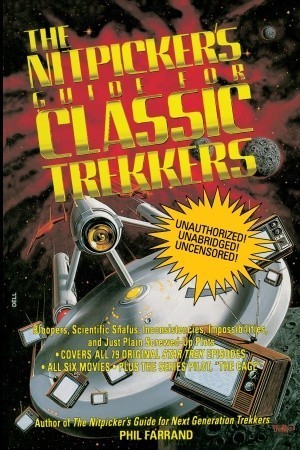Phil Farrand: The Nitpicker’s Guide for Classic Trekkers