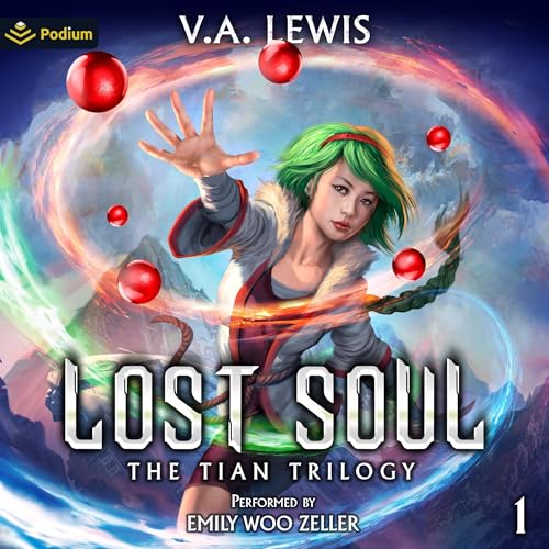 Lost Soul: A LitRPG Cultivation Series (The Tian Trilogy) — Narrated Edition