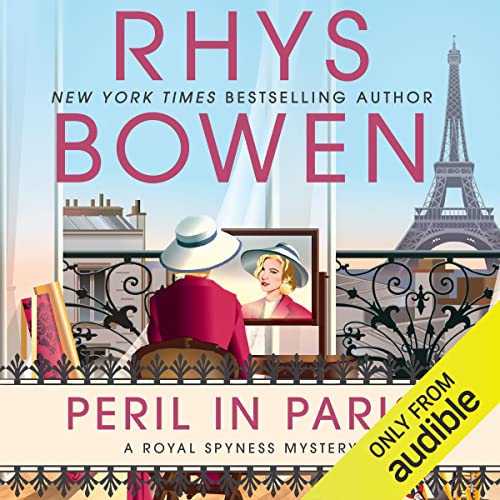 Rhys Bowen: Peril in Paris (Royal Spyness)
