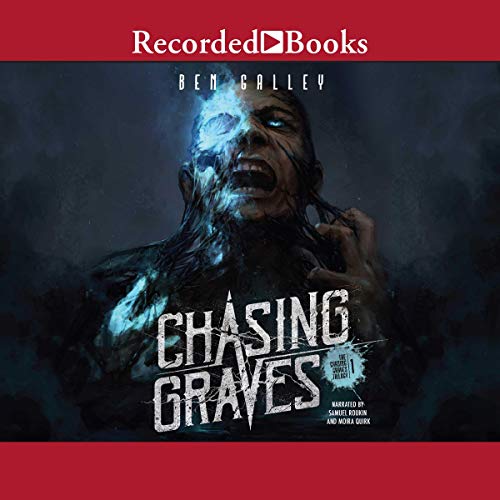 Chasing Graves (The Chasing Graves Trilogy) — Narrated Edition