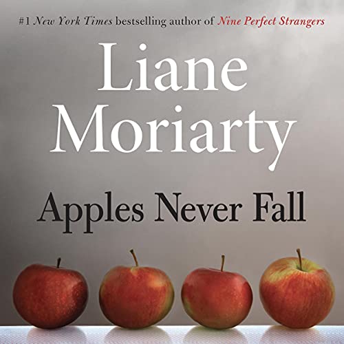 Apples Never Fall by Liane Moriarty (Audiobook)