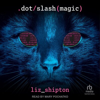 Liz Shipton: Dot Slash Magic