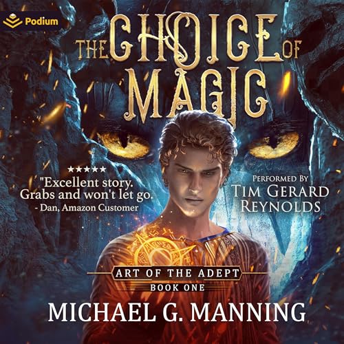 The Choice of Magic (Art of the Adept) by Michael G. Manning (Audiobook)