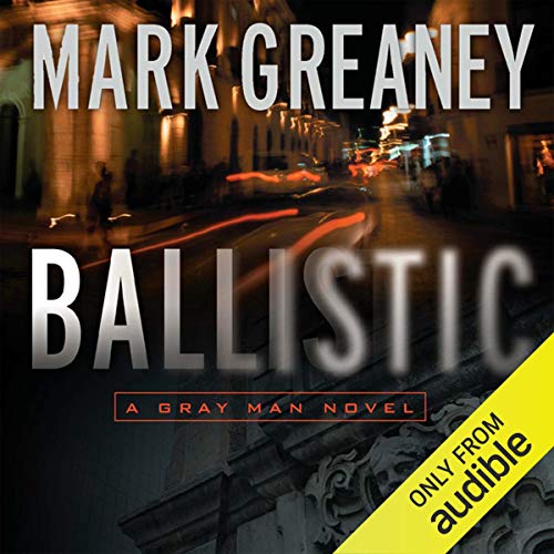 Ballistic (Gray Man) (Mark Greaney)