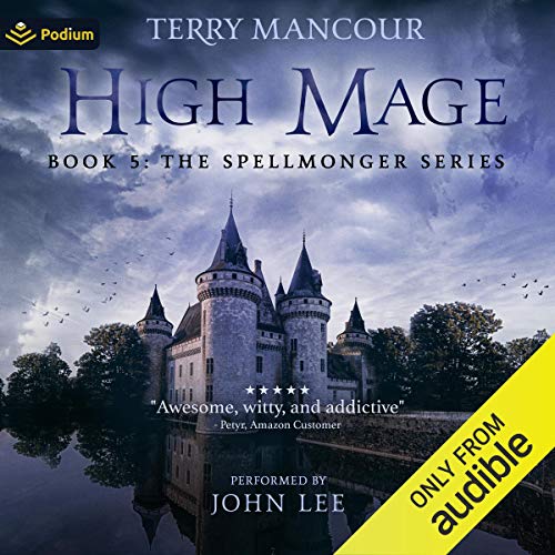 Free Audiobook: High Mage (Spellmonger) by Terry Mancour