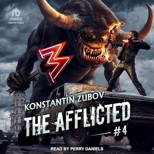 The Afflicted #4 – A LitRPG Apocalypse Adventure, Book 4 – Konstantin Zubov , Andrew Douglas Schmitt – translator by Konstantin Zubov, Andrew Douglas Schmitt – translator (Audiobook)