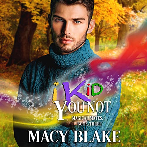 Listen to I Kid You Not (Magical Mates Series)