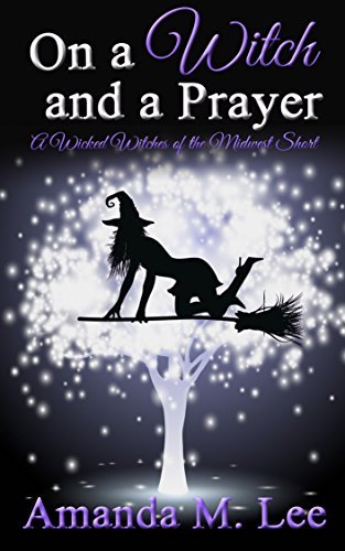 Free Audiobook: On a Witch and a Prayer by Amanda M. Lee
