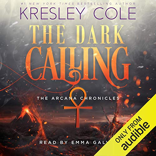 Stream The Dark Calling (Arcana Chronicles) by Kresley Cole