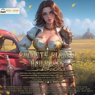 Bullets, Blades, and Babes – Full Audiobook