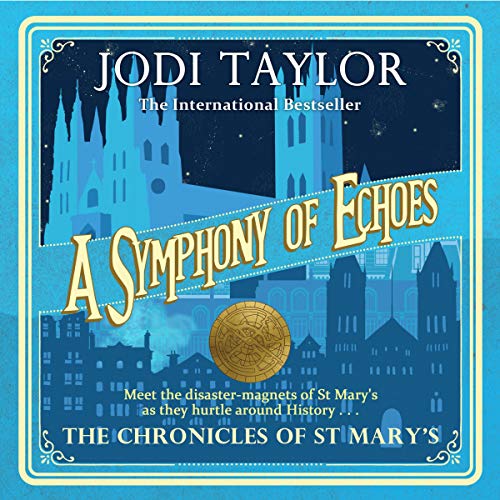 A Symphony of Echoes (The Chronicles of St Mary’s) Audiobook
