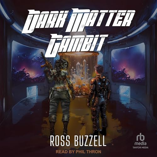 Listen to Dark Matter Gambit (Starship Bandits)
