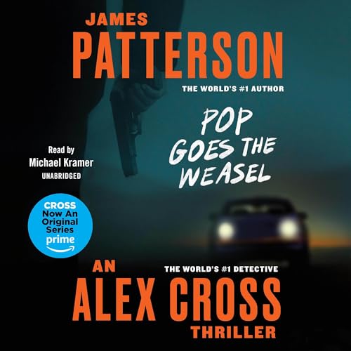 Pop Goes the Weasel (Alex Cross Adventures) — Narrated Edition