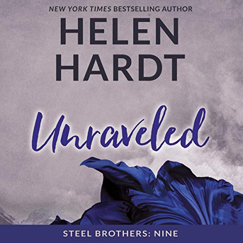 Unraveled (The Steel Brothers Saga) – Full Audiobook