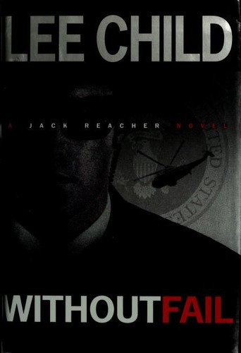 Lee Child: Without Fail (Jack Reacher)