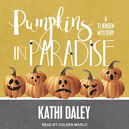 Listen to Pumpkins in Paradise (TJ Jensen Mystery)
