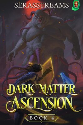 Stream Dark Matter Ascension, Book 4 by SerasStreams